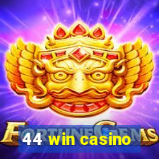 44 win casino